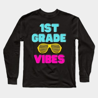 Back To School 1st Grade Vibes Long Sleeve T-Shirt